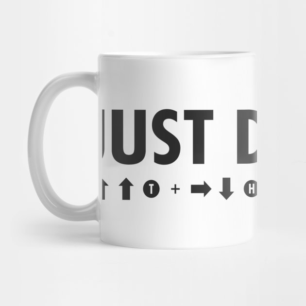 Just Do This Mug by andyTHPS